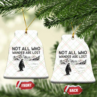 But Why Penguin Ceramic Ornament Not All Who Wander Are Lost
