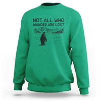 But Why Penguin Sweatshirt Not All Who Wander Are Lost