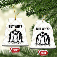 But Why Penguin Ceramic Ornament Funny Nihilist Hiking