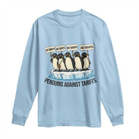 Penguins Against Tariffs Long Sleeve Shirt Resist Tariffs Subtle FDT Political Resistance