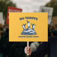 Penguins Against Tariffs Protest Sign Resist Protest FDT Political