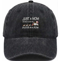 Funny Duck Mom Washed Cotton Baseball Cap Just A Mom Trying To Keep Her Ducks In A Row