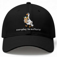 Everyday I'm Motherin Baseball Cap Funny Goose Mom