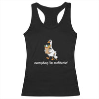 Everyday I'm Motherin Racerback Tank Top Funny Goose Mom