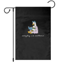 Everyday I'm Motherin Garden Flag Funny Goose Mom Mother Day Gifts