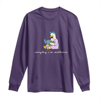 Everyday I'm Motherin Long Sleeve Shirt Funny Goose Mom Mother Day Gifts