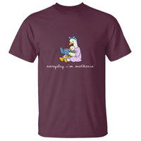 Everyday I'm Motherin T Shirt Funny Goose Mom Mother Day Gifts