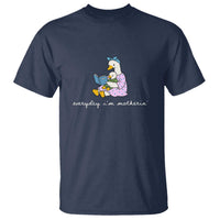 Everyday I'm Motherin T Shirt Funny Goose Mom Mother Day Gifts
