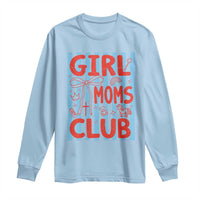Girl Mom Club Long Sleeve Shirt Pregnancy Announcement First Time Mother's Day