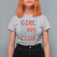 Girl Mom Club T Shirt For Women Pregnancy Announcement First Time Mother's Day