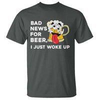 Funny Beer Drinking T Shirt Bad News for Beer I Just Woke Up - Wonder Print Shop