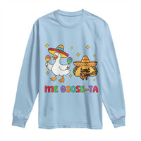 Me Goose Ta Mexican Long Sleeve Shirt Funny Spanish Taco Mexican Food Meme - Wonder Print Shop