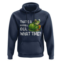 Thats A Horrible Idea What Time Hoodie Funny Frog Joke Meme - Wonder Print Shop
