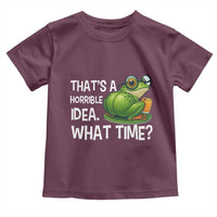 Thats A Horrible Idea What Time Toddler T Shirt Funny Frog Joke Meme - Wonder Print Shop
