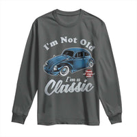 I'm Not Old I'm Classic Long Sleeve Shirt Vintage Distressed Classic Bug Travel