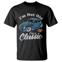 I'm Not Old I'm Classic T Shirt Vintage Distressed Classic Bug Travel