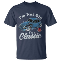 I'm Not Old I'm Classic T Shirt Vintage Distressed Classic Bug Travel