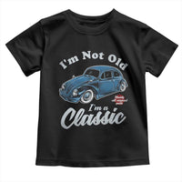 I'm Not Old I'm Classic Toddler T Shirt Vintage Distressed Classic Bug Travel