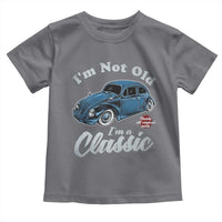 I'm Not Old I'm Classic Toddler T Shirt Vintage Distressed Classic Bug Travel