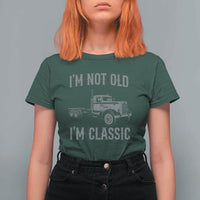 I'm Not Old I'm Classic T Shirt For Women Retro Needlenose Semi Truck Old School Distressed Big Rig 18 Wheeler