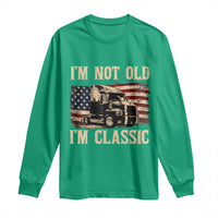 I'm Not Old I'm Classic Long Sleeve Shirt Vintage Distressed Big Rig 18 Wheeler Driver