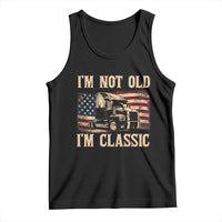 I'm Not Old I'm Classic Tank Top Vintage Distressed Big Rig 18 Wheeler Driver