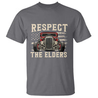 Respect The Elders T Shirt 1932 American Classic Hotrod