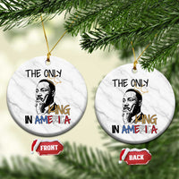 Martin Luther King Jr Ceramic Ornament The Only King An America - Wonder Print Shop