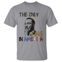Martin Luther King Jr T Shirt The Only King An America - Wonder Print Shop