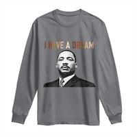 Martin Luther King Jr Long Sleeve Shirt I Have a Dream Cool Melanin Black History - Wonder Print Shop