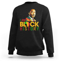 I Am Black History Sweatshirt Martin Luther Jr King African American Pride - Wonder Print Shop