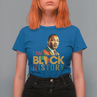 I Am Black History T Shirt For Women Martin Luther Jr King African American Pride - Wonder Print Shop