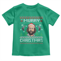 Murray Christmas Toddler T Shirt Funny Stranger Holiday Meme - Wonder Print Shop