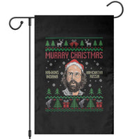 Stranger Christmas Garden Flag Funny Murray Hawkins - Wonder Print Shop