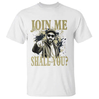 Adam Memorial Tribute T Shirt Join Me Shall You