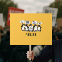Penguins Resist Protest Sign Nihilist Penguin Anti-Government Meme