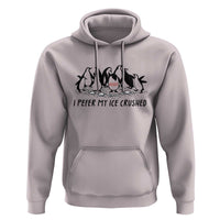 Funny Penguins Resist Protest Hoodie I Pefer My Ice Crushed