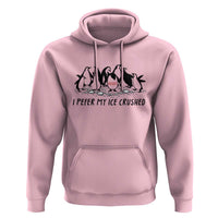 Funny Penguins Resist Protest Hoodie I Pefer My Ice Crushed