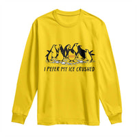 Funny Penguins Resist Protest Long Sleeve Shirt I Pefer My Ice Crushed