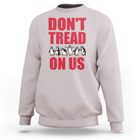 Funny Penguins Resist Protest Sweatshirt Don't Tread On Us