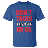 Funny Penguins Resist Protest T Shirt Don't Tread On Us