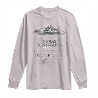Funny Nihilist Penguin Hiking Long Sleeve Shirt No Plan Just Forward
