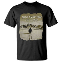 Nihilist Penguin Hiking Meme T Shirt They Survived He Lived