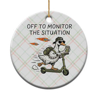 Funny Goose Support Freedom Meme Ceramic Ornament Off To Monitor The Situation