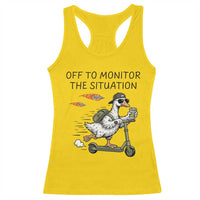 Funny Goose Support Freedom Meme Racerback Tank Top Off To Monitor The Situation