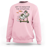 Funny Goose Support Freedom Meme Sweatshirt Off To Monitor The Situation