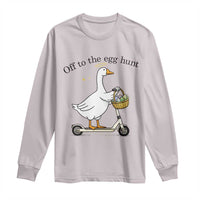 Off To The Egg Hunt Long Sleeve Shirt Funny Easter Goose