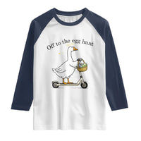 Off To The Egg Hunt Raglan Shirt Funny Easter Goose