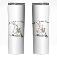 Off To The Egg Hunt Skinny Tumbler Funny Easter Bunny