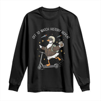 Funny Goose Support Freedom Long Sleeve Shirt Off To Watch History Repart